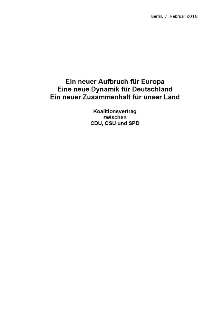 Ein neuer Aufbruch für Europa Eine neue Dynamik für Deutschland Ein neuer Zusammenhalt für unser Land